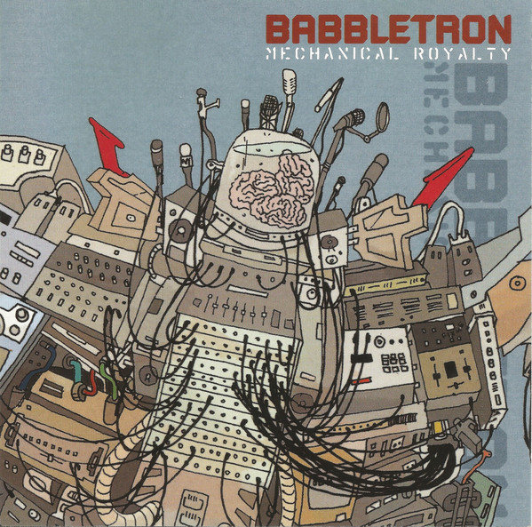 Babbletron | Mechanical Royalty | 3hive.com