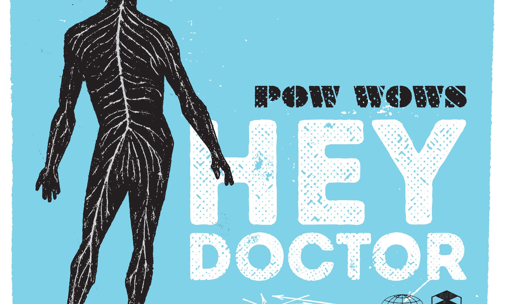 Pow Wows | Hey Doctor | 3hive.com