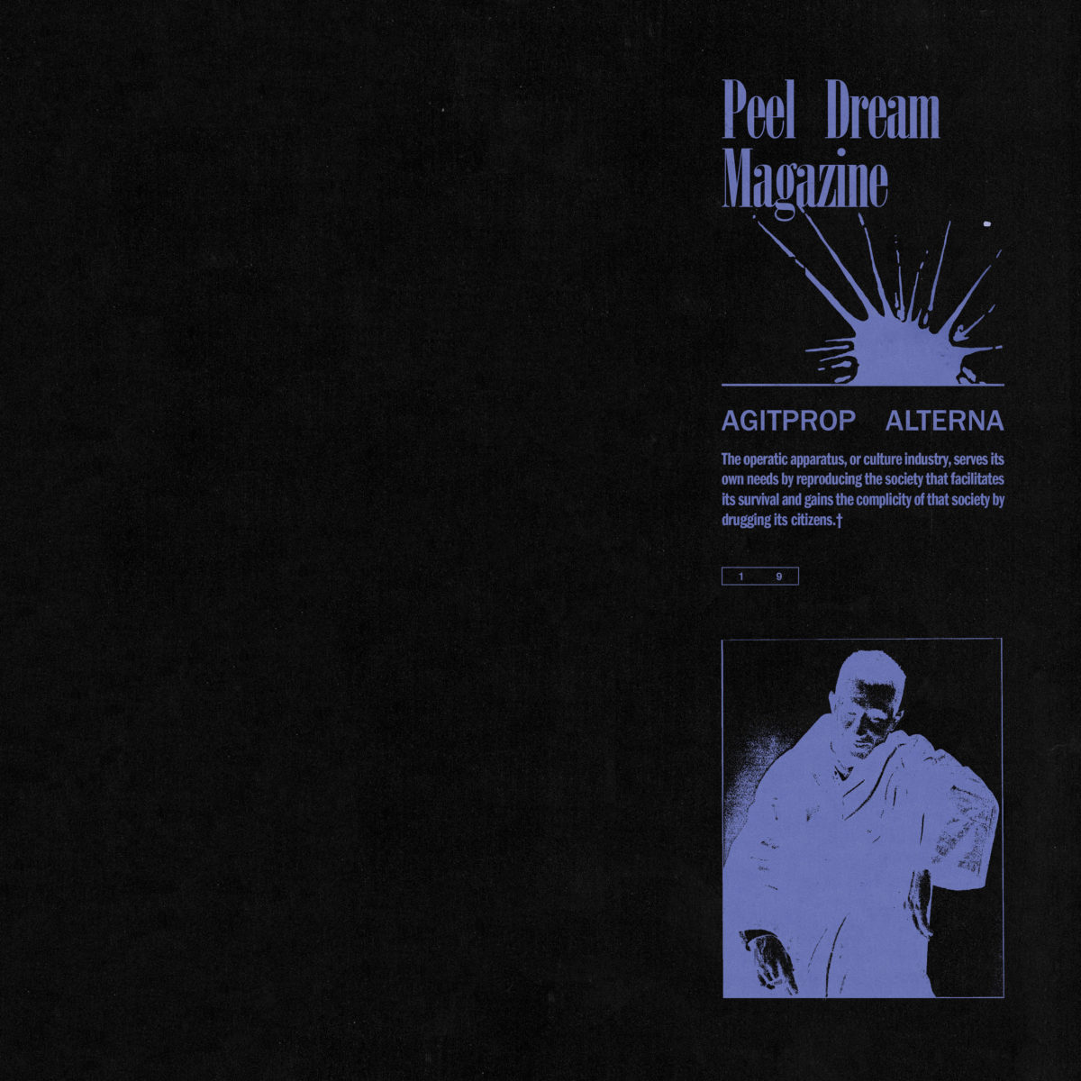 Peel Dream Magazine | Agitprop Alterna | 3hive.com
