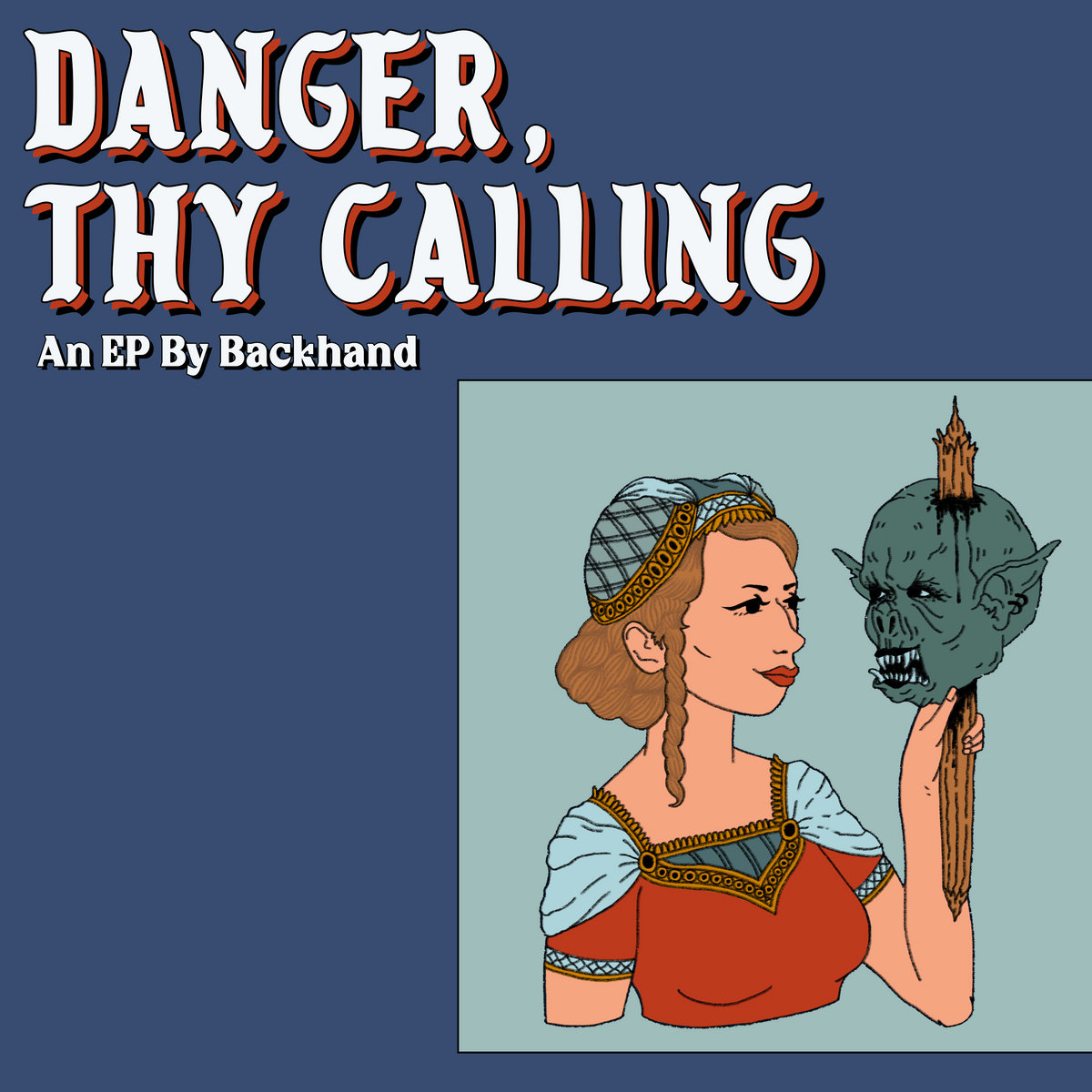 Backhand | Danger, Thy Calling | 3hive.com